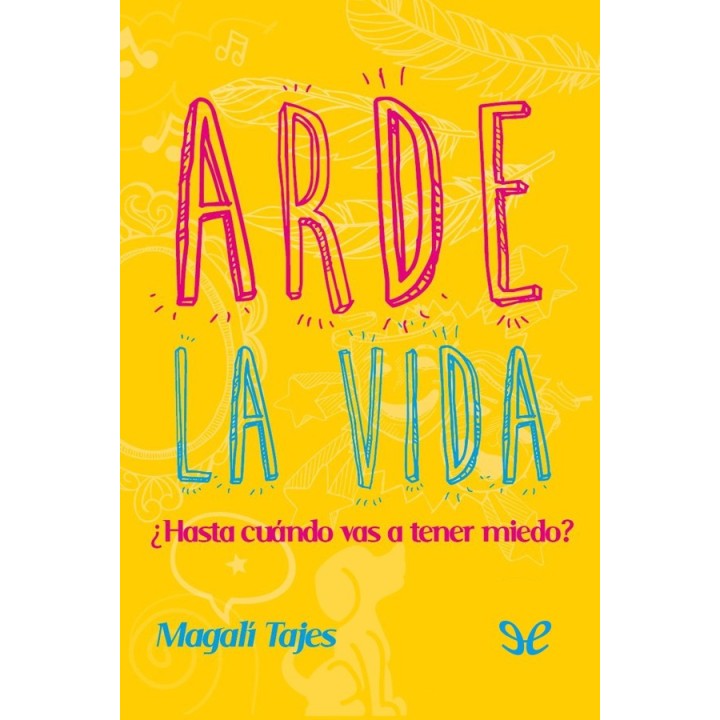 Arde la vida