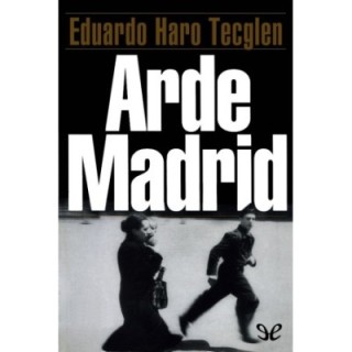 Arde Madrid