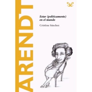 Arendt. Estar (políticamente) en el mundo