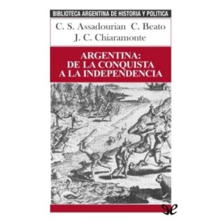 Argentina: de la conquista a la independencia
