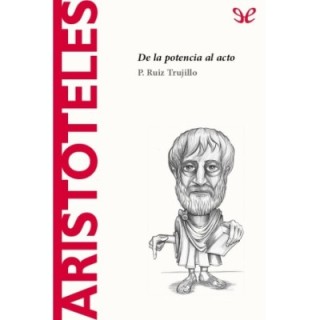 Aristóteles. De la potencia al acto
