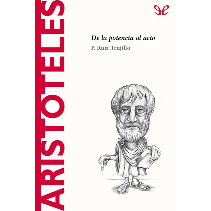 Aristóteles. De la potencia al acto