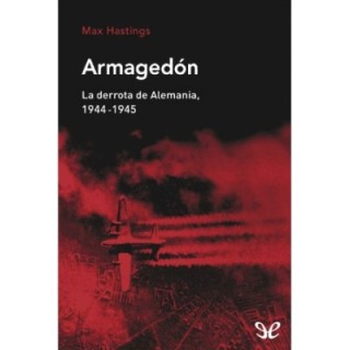 Armagedón. La derrota de Alemania