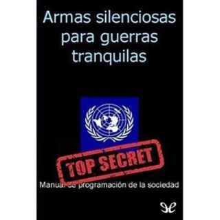 Armas silenciosas para guerras tranquilas