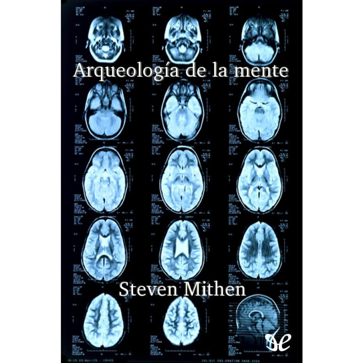 Arqueología de la mente