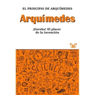 Arquímedes. El principio de Arquímedes