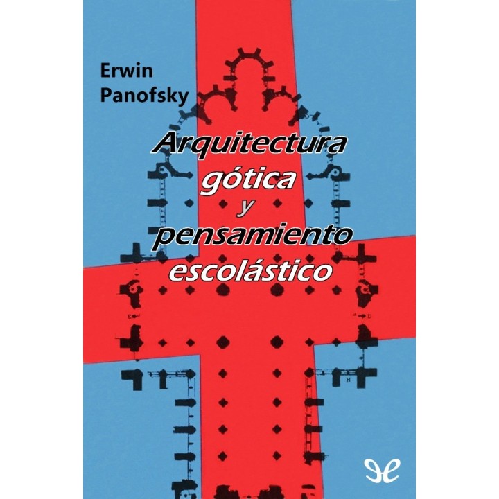 Arquitectura gótica y pensamiento escolástico