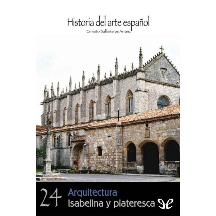 Arquitectura isabelina y plateresca