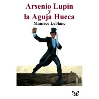 Arsenio Lupin y la Aguja Hueca