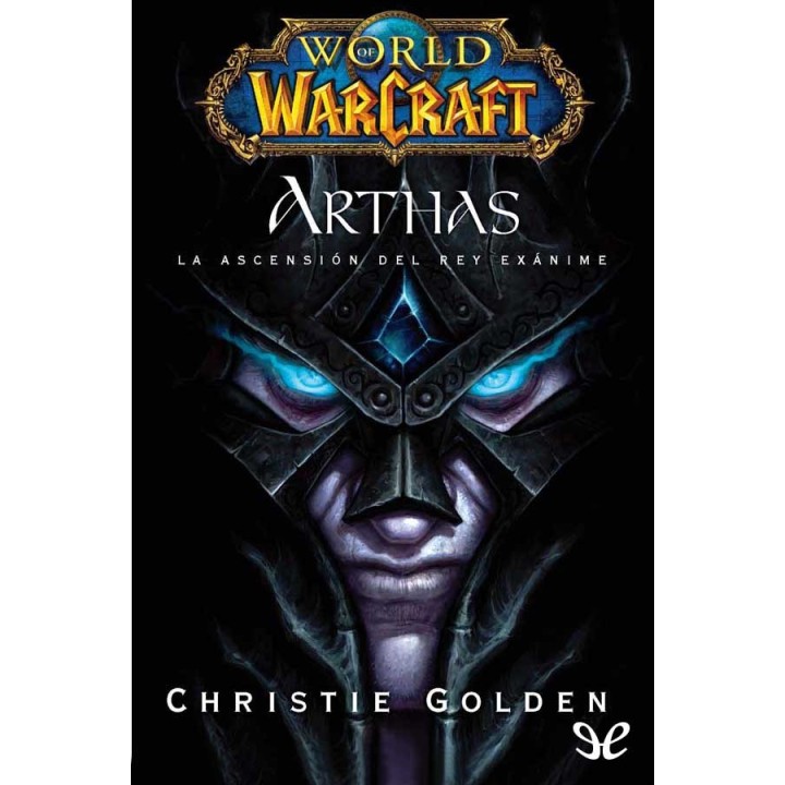Arthas: La ascensión del Rey Exánime