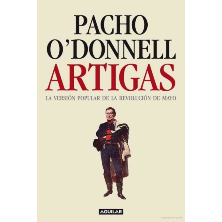 Artigas: La versión popular de la Revolución de Mayo