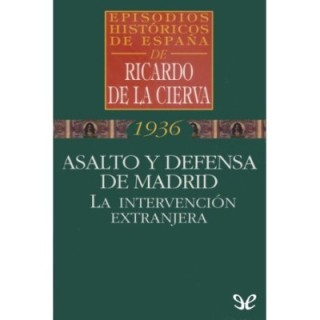 Asalto y defensa de Madrid