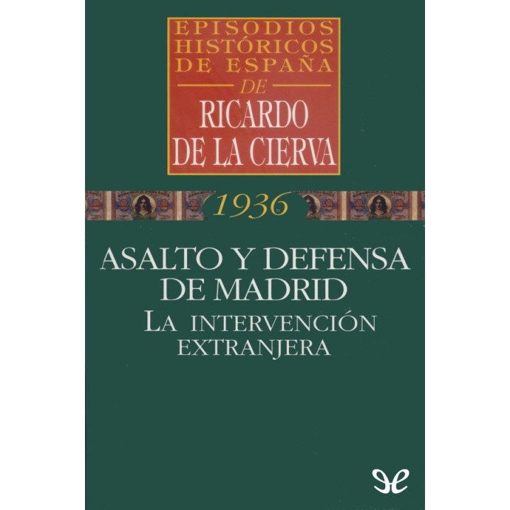 Asalto y defensa de Madrid