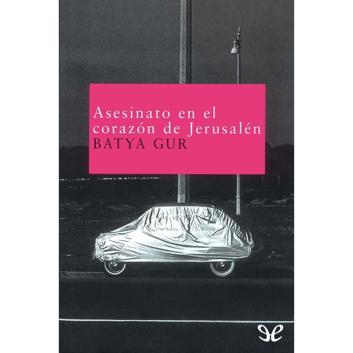 Asesinato en el corazón de Jerusalén