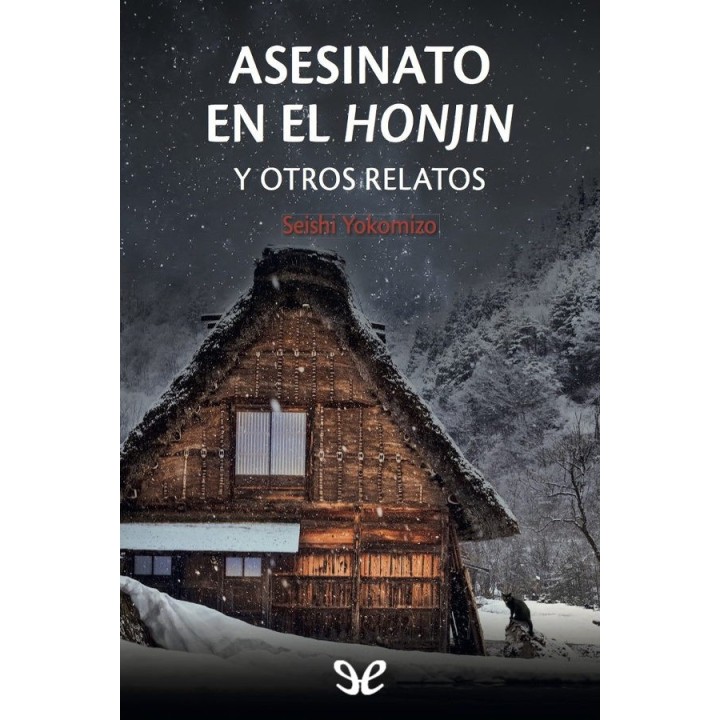 Asesinato en el Honjin y otros relatos