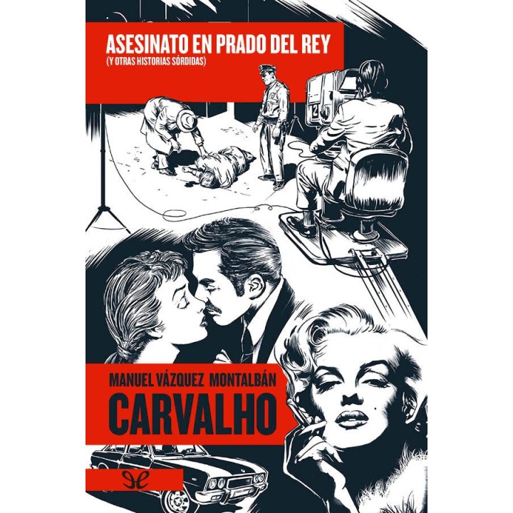 Asesinato en Prado del Rey y otras historias sórdidas