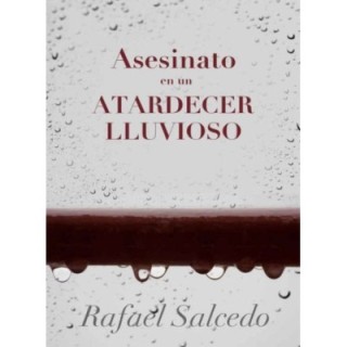 Asesinato en un atardecer lluvioso