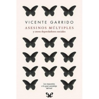 Asesinos múltiples y otros depredadores sociales