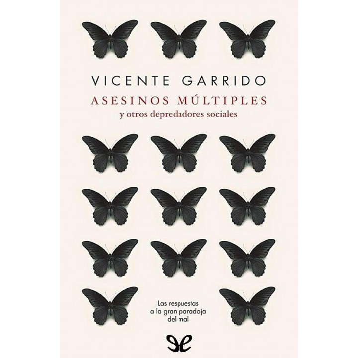 Asesinos múltiples y otros depredadores sociales