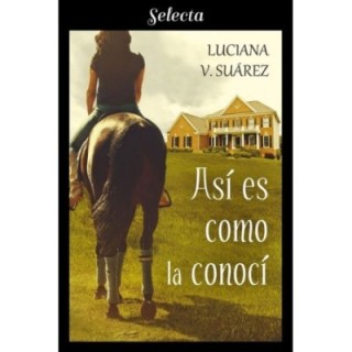 Así es como la conocí