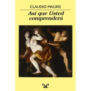 Así que Usted comprenderá
