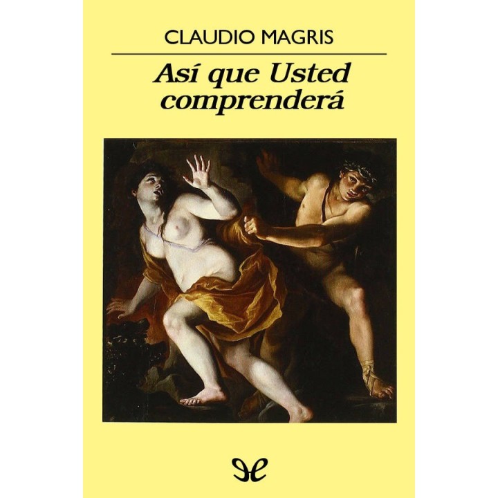 Así que Usted comprenderá