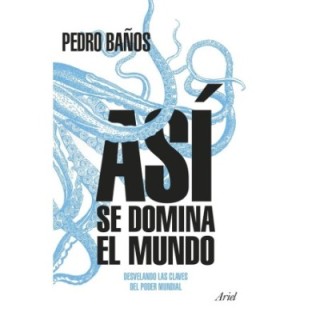 Así se domina el mundo