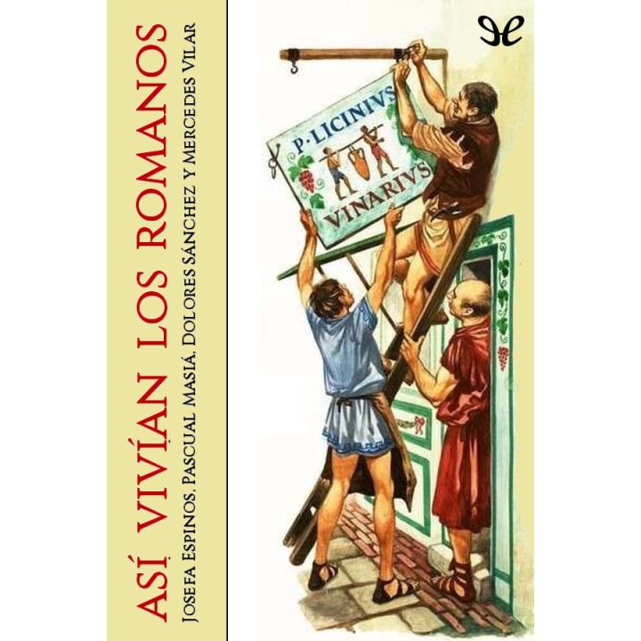 Así vivían los romanos