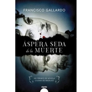 Áspera seda de la muerte