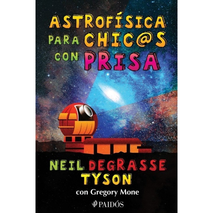 Astrofísica para chic@s con prisa
