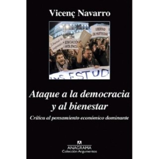 Ataque a la democracia y al bienestar