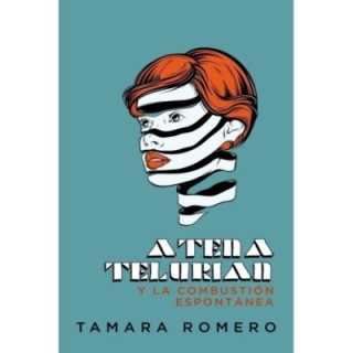 Atena Telurian y la combustión espontánea