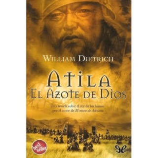 Atila. El azote de Dios