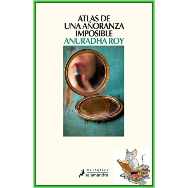 Atlas de una añoranza imposible