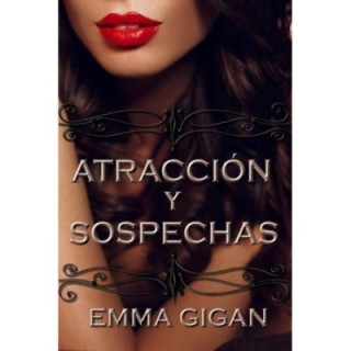 Atracción y sospechas