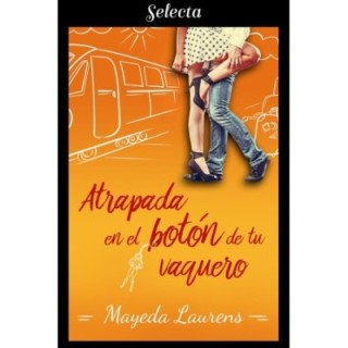 Atrapada en el botón de tu vaquero