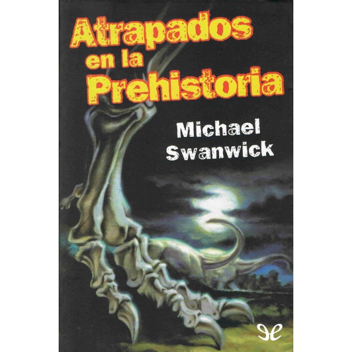 Atrapados en la Prehistoria