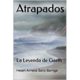 Atrapados. La leyenda de Gaeth