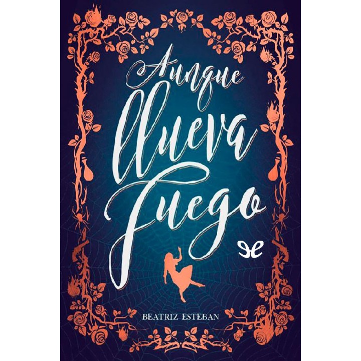 Aunque llueva fuego