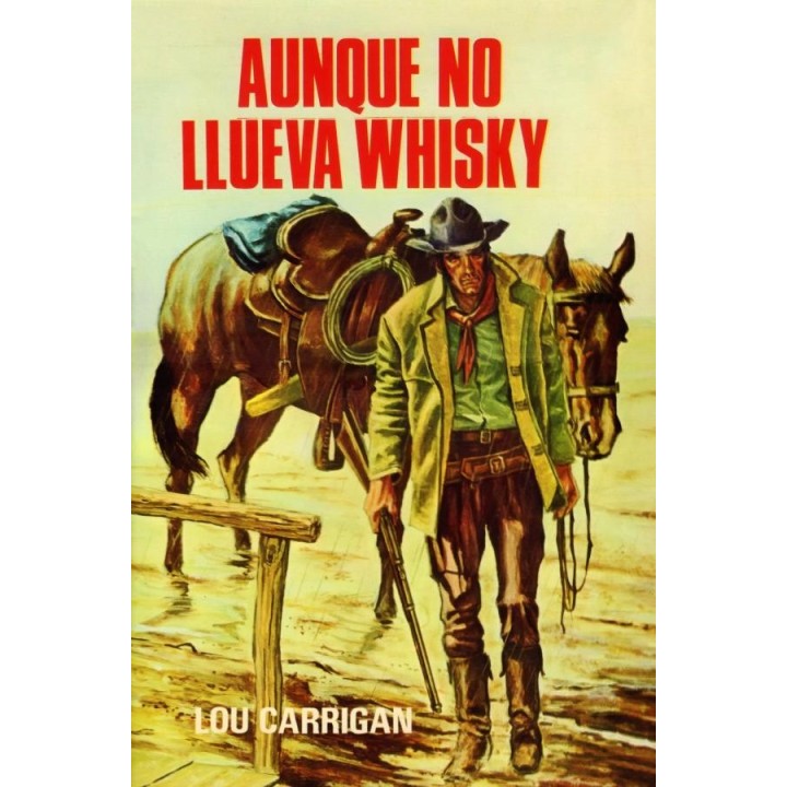 Aunque no llueva whisky (2ª Ed.)