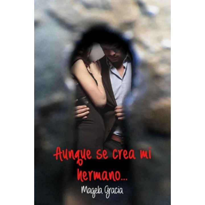 Aunque se crea mi hermano