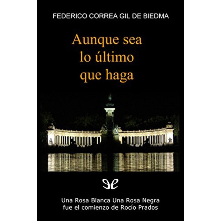 Aunque sea lo último que haga