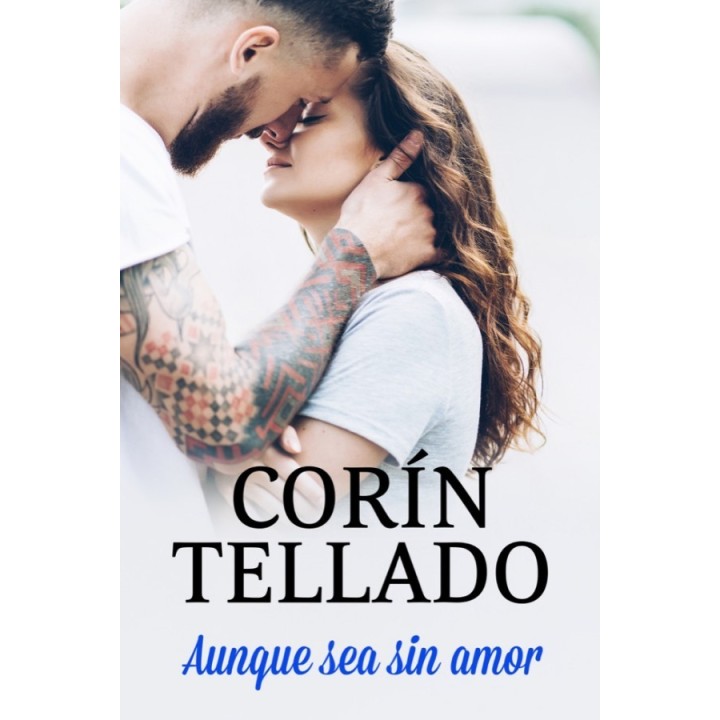 Aunque sea sin amor