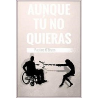 Aunque tú no quieras