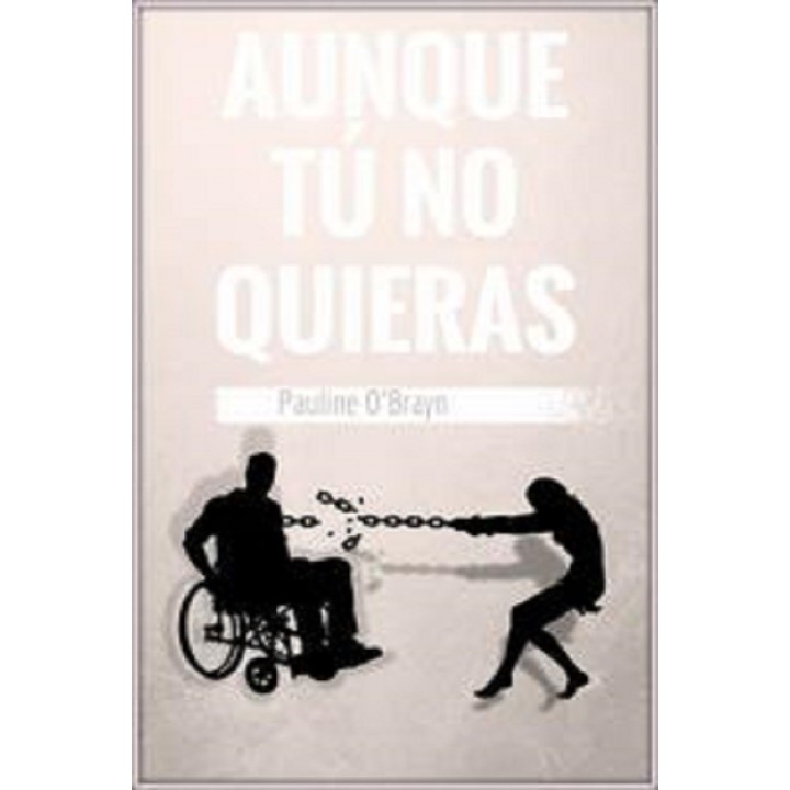 Aunque tú no quieras