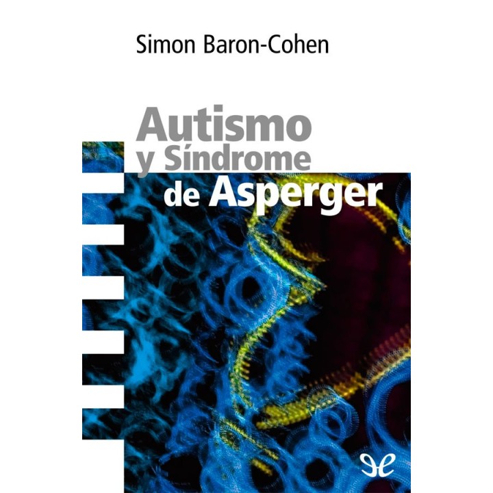 Autismo y Síndrome de Asperger