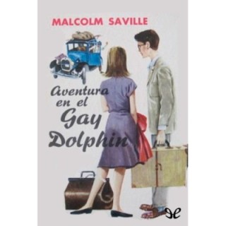 Aventura en el Gay Dolphin