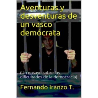 Aventuras y desventuras de un vasco demócrata