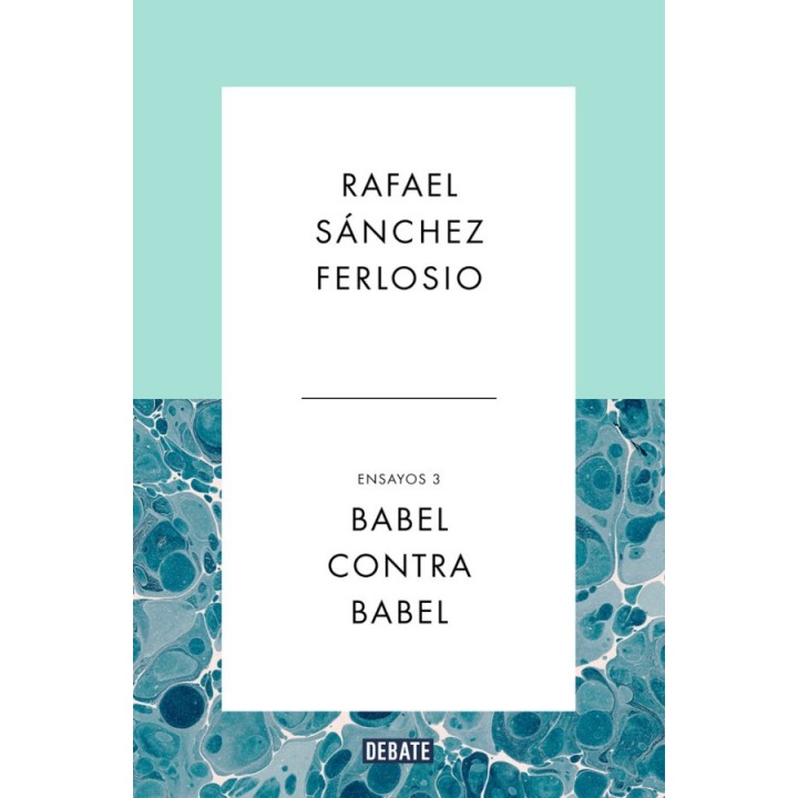 Babel contra Babel. Ensayos III