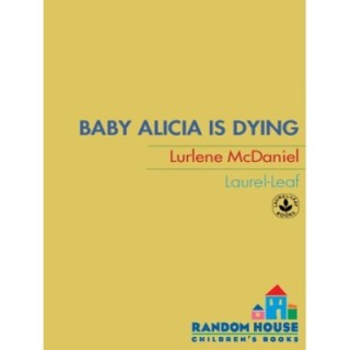 Baby Alicia Is Dying